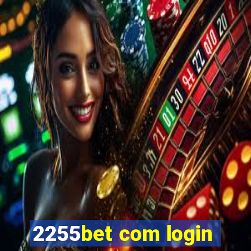 2255bet com login